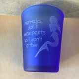 Drink like a Mermaid Shot Glass