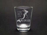 Drink like a Mermaid Shot Glass