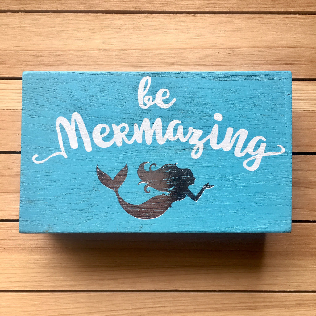 Be Mermazing Box Sign