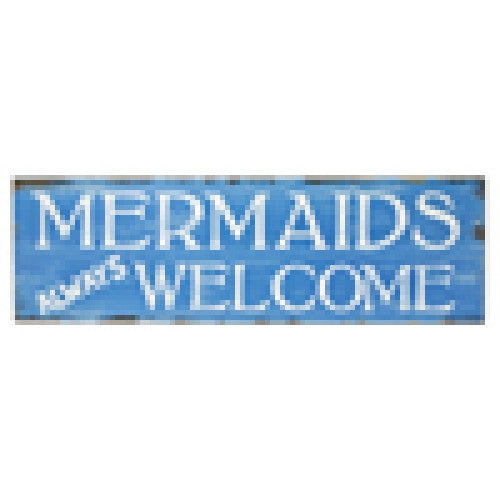 Mermaids Welcome Sign