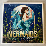 California Mermaids Drink Free Coaster