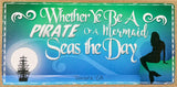 Mermaid Pirate Sentiment Sign