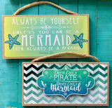 Mermaid Pirate Sentiment Sign