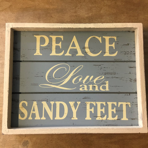 Peace Love Sandy Feet Sign Frame