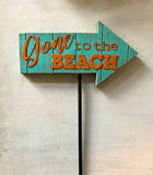 Gone to the Beach Garden Stake Sign