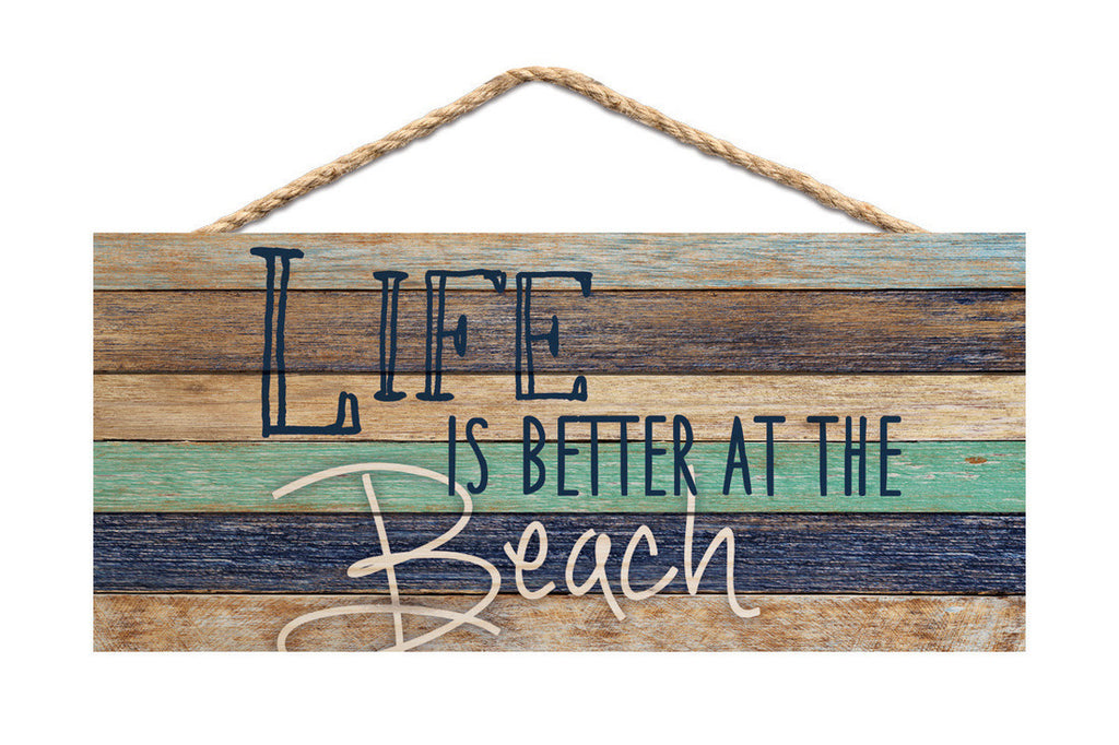 Better at the Beach Rope Sign