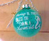 Mermaid Thoughts Bulb Ornament