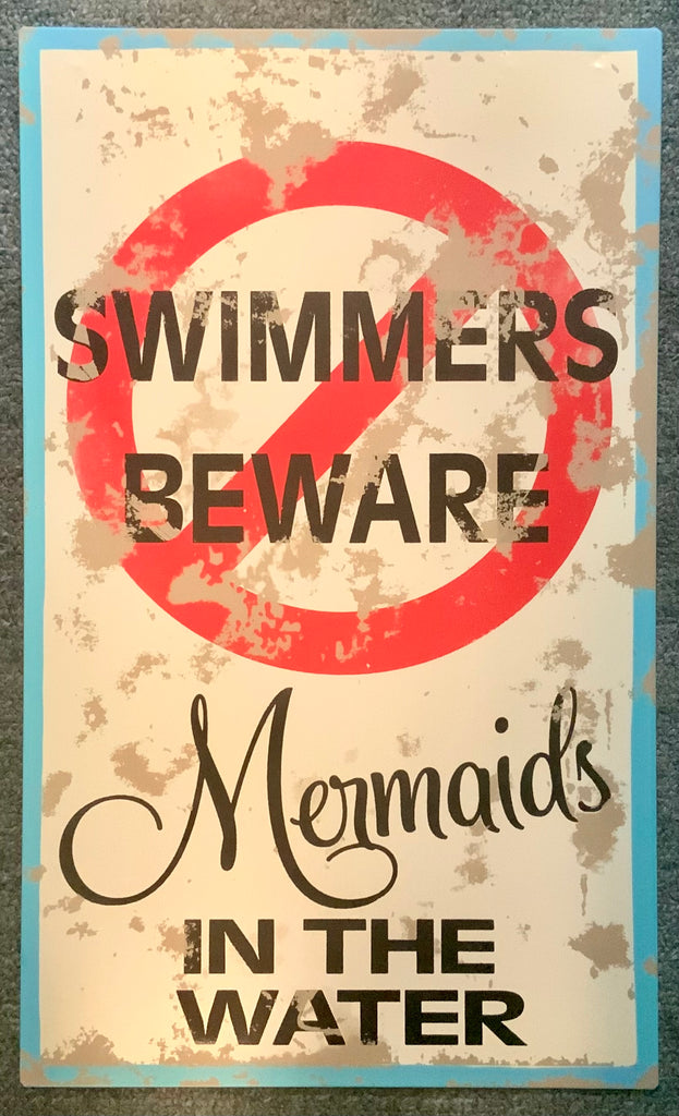Beware Mermaid Sign