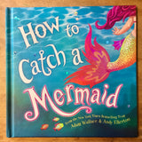 How To Catch A Mermaid Children's Book