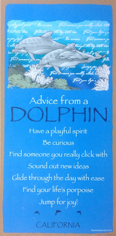 California Advice From a Dolphin Sign