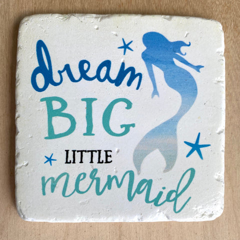 Dream Big Mermaid Coaster